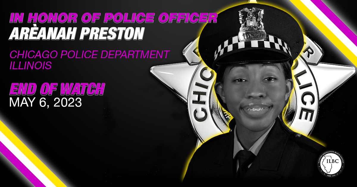 In honor of police officer Areanah Preston. Chicago Police Department. End of Watch May 6, 2023.